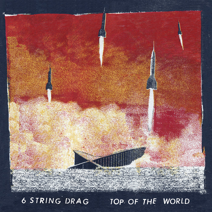 6 String Drag - Top of the World - CD