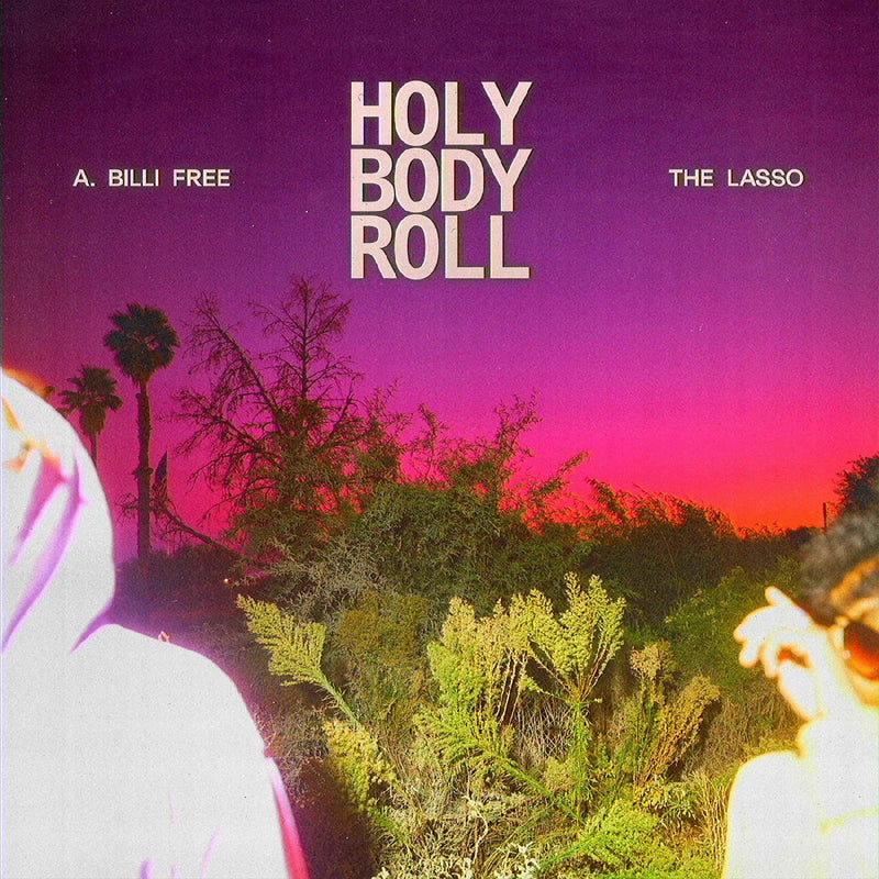 A. Billi Free & The Lasso - Holy Body Roll - CD