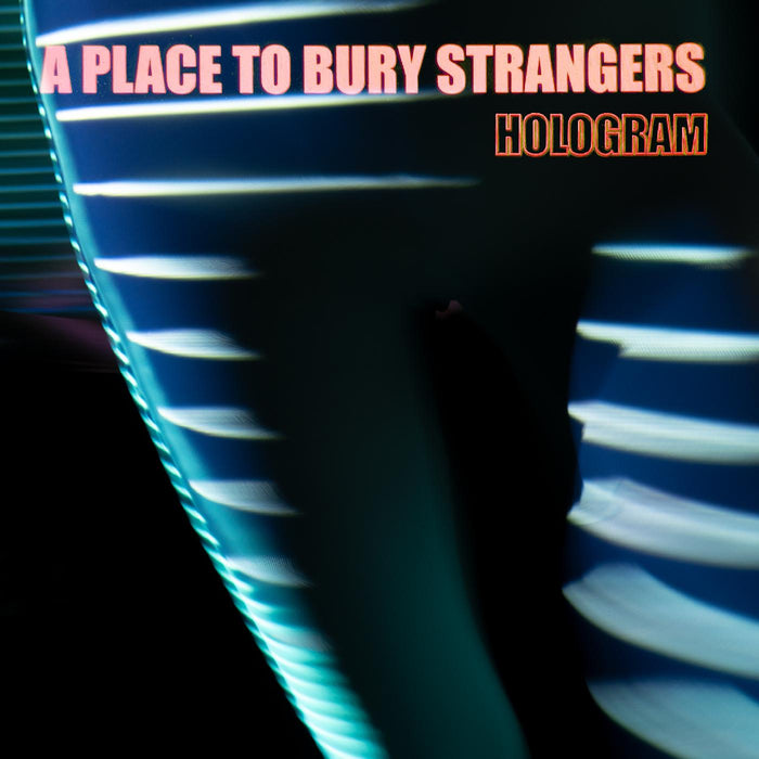 A Place To Bury Strangers - Hologram (NEON ORANGE VINYL) - Vinyl