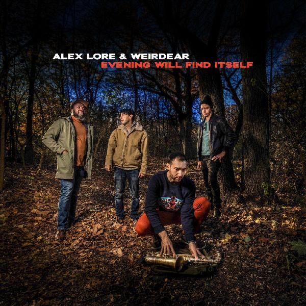 Alex & Weirdear LoRe - Evening Will Find Itself - CD