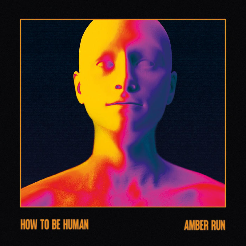 Amber Run - How To Be Human (AMBER VINYL) - Vinyl