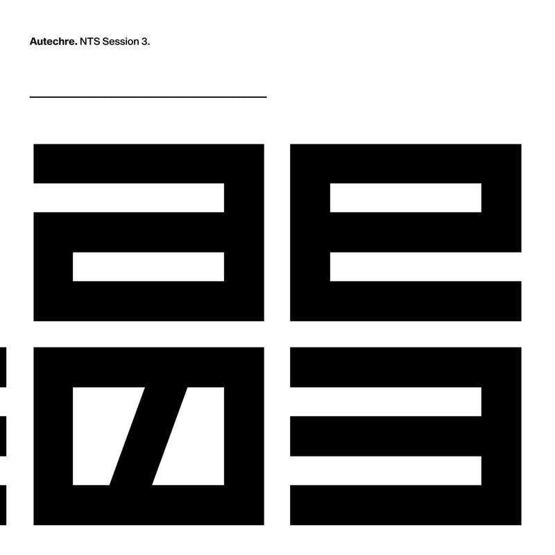 Autechre - NTS Sessions 3 - Vinyl