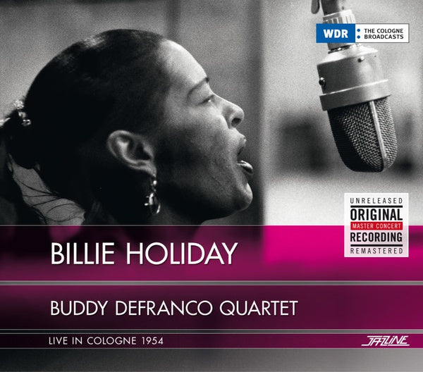 BILLIE HOLIDAY/BUDDY DEFRANCO QUARTET - Live In Cologne 1954 - CD