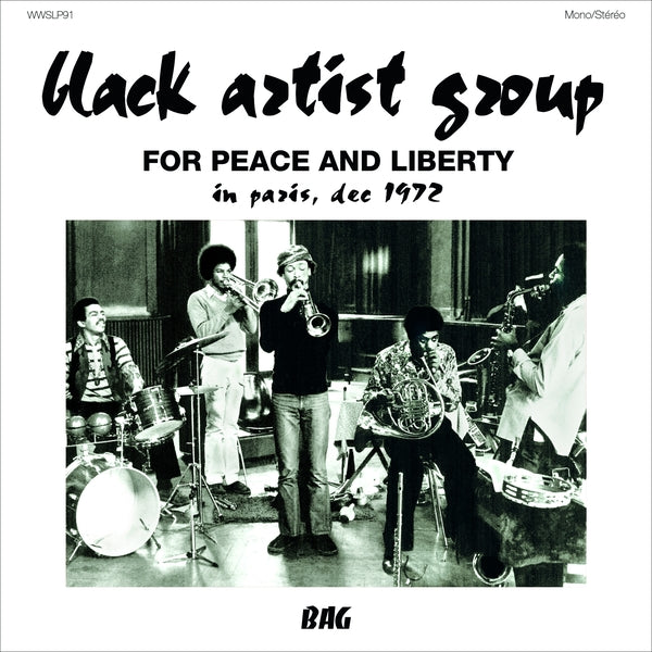 BLACK ARTIST GROUP - For Peace And Liberty: In Paris, Dec 1972 - Vinyl