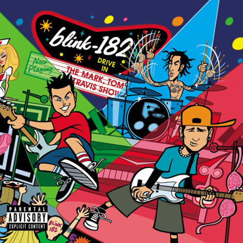 Blink-182 - The Mark, Tom, And Travis Show [Explicit Content] (2 Lp's) - Vinyl