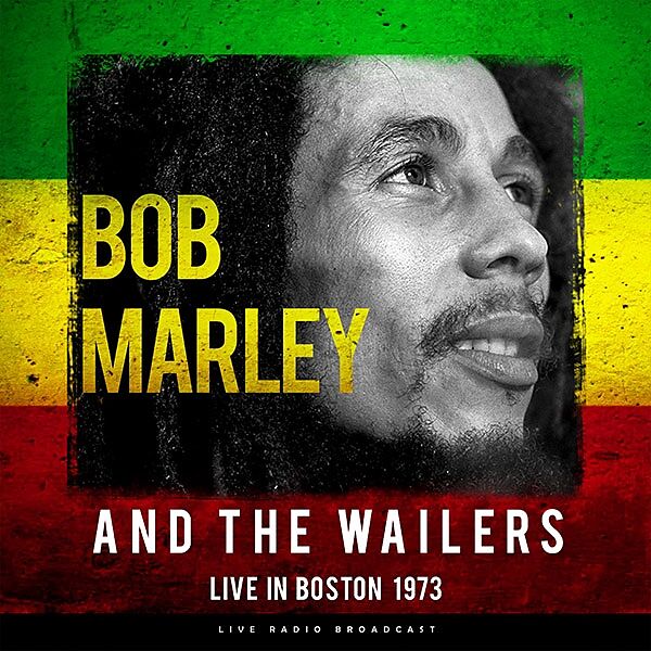 Bob Marley & The Wailers - Live In Boston 1973 - Vinyl