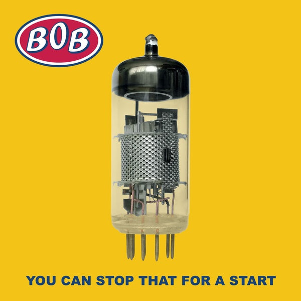 BOB - You Can Stop That For A Start - CD