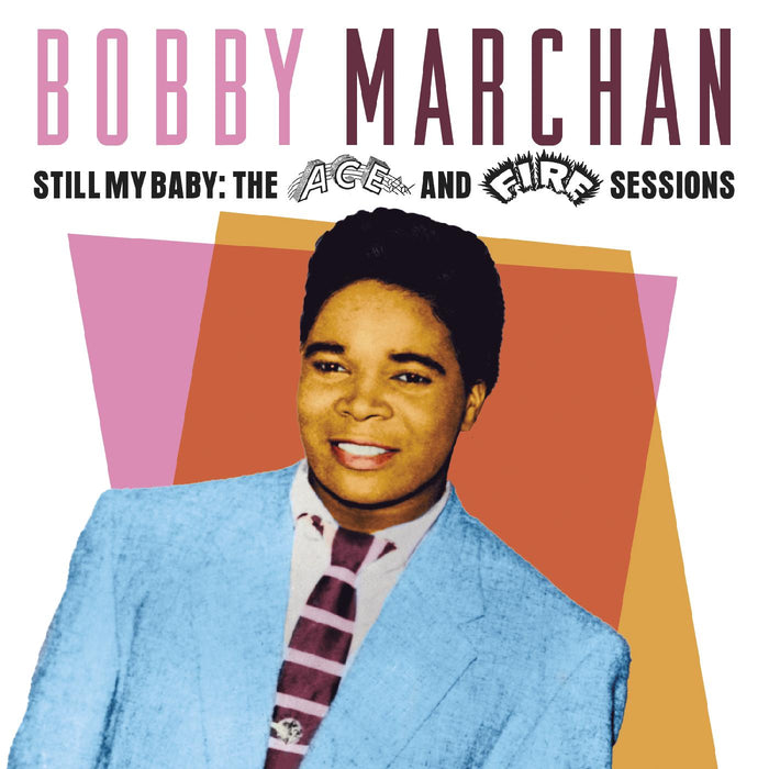 Bobby Marchan - Still My Baby: The Ace & Fire Sessions - CD