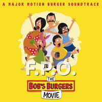 Bob'S Burgers - Music From The Bob's Burgers Movie (A Major Motion Burger Soundtrack) [Canary Yellow LP] - Vinyl