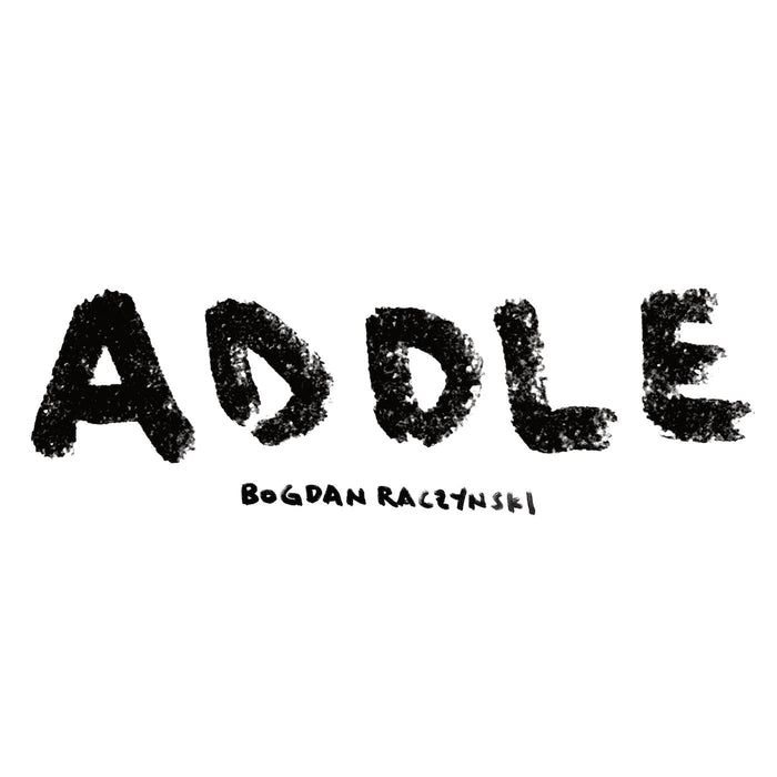 Bogdan Raczynski - ADDLE (WHITE VINYL) - Vinyl