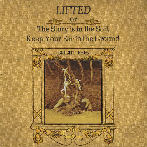 Bright Eyes - Liftedor The Story Is in the Soil, Keep Your Ear to The Ground (2 Lp's) - Vinyl