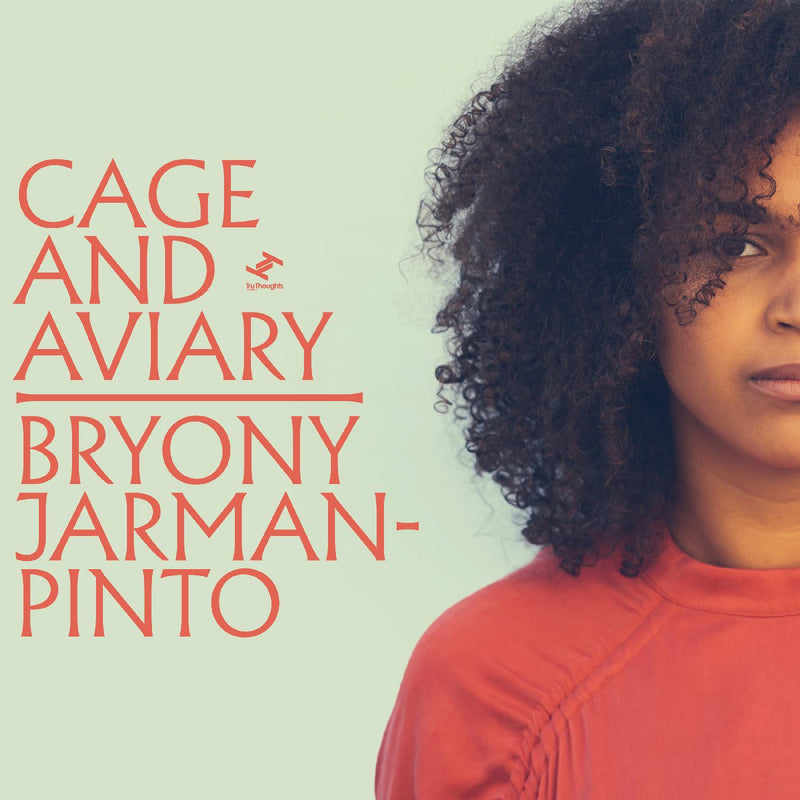 Bryony Jarman-Pinto - Cage and Aviary - Vinyl