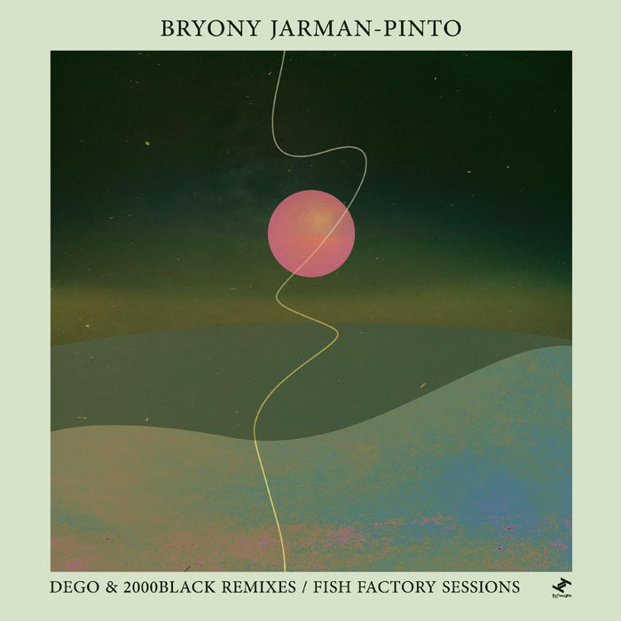 Bryony Jarman-Pinto - dego & 2000Black Remixes / Fish Factory Sessions - Vinyl