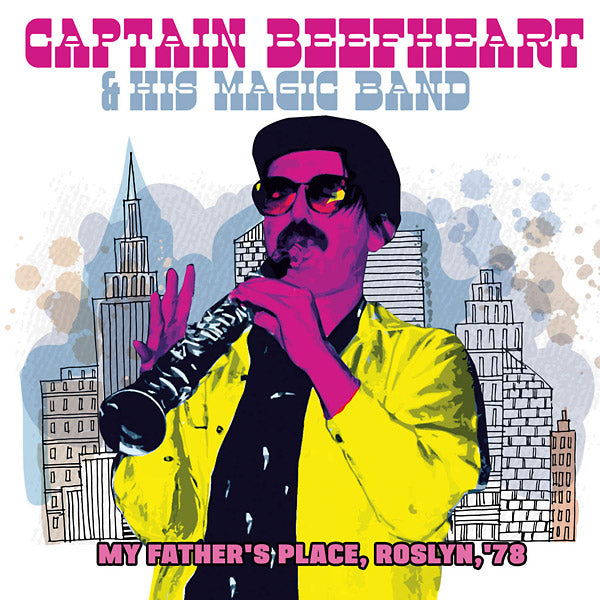 Captain Beefheart & His Magic Band - My Father's Place, Roslyn, '78 - CD