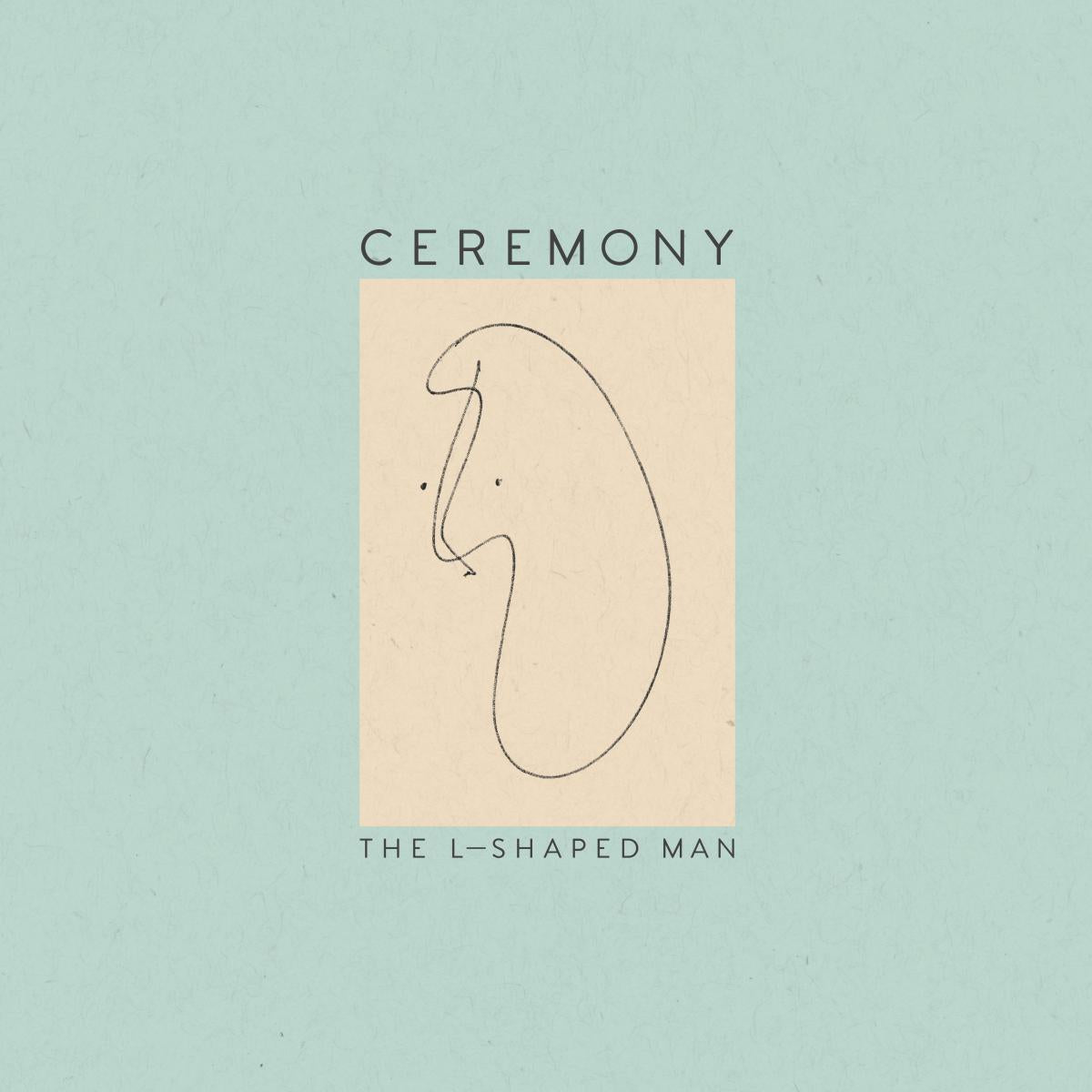 Ceremony - The L-Shaped Man - Vinyl