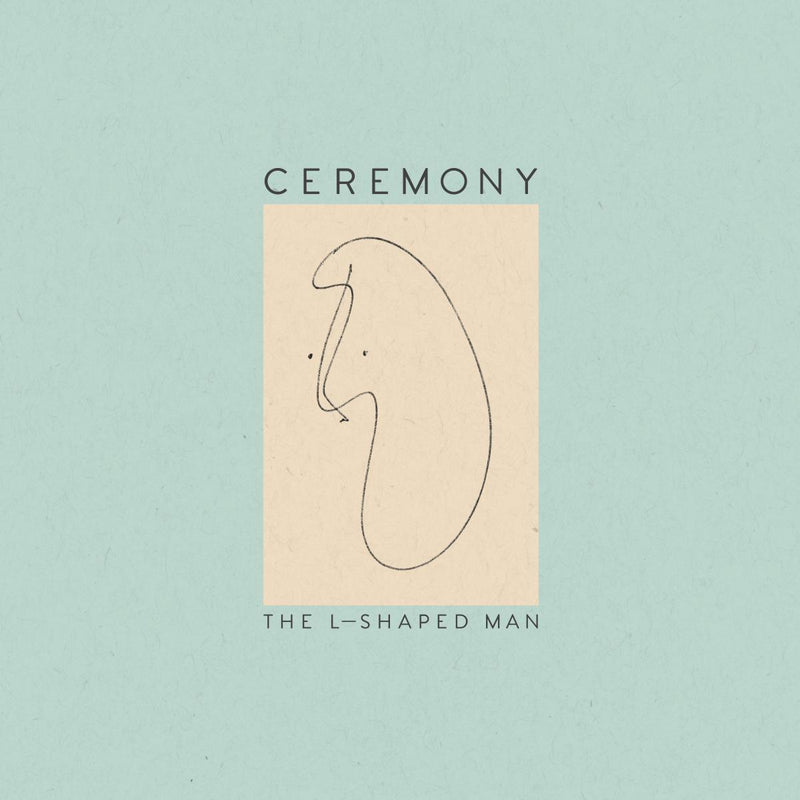 Ceremony - The L-Shaped Man - Vinyl