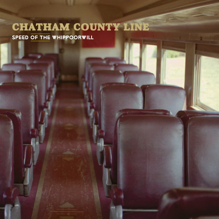 Chatham County Line - Speed Of The Whippoorwill - Vinyl