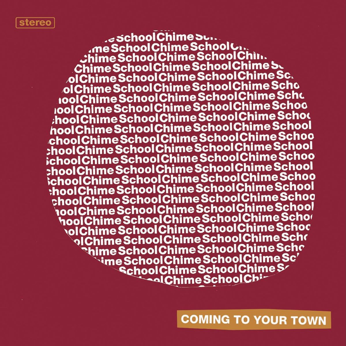 Chime School - Coming To Your Town - Vinyl