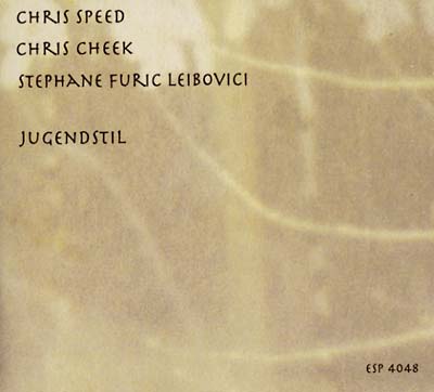 CHRIS SPEED/CHRIS CHEEK/STEPHANE FURIC LEIBOVICI - Jugendstil - CD