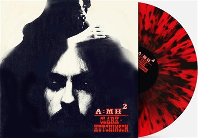 Clark-Hutchinson - A = MH2 (Indie Exclusive Red with Black Splatter Vinyl) - Vinyl