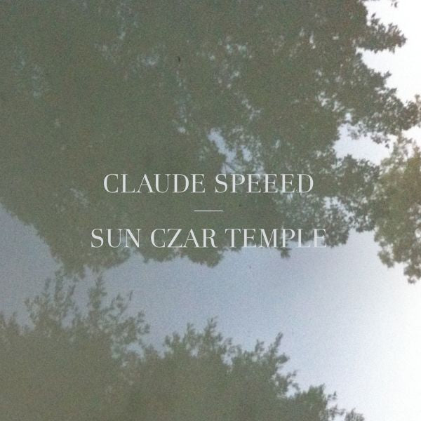 Claude Speeed - Sun Czar Temple - 12" - Vinyl