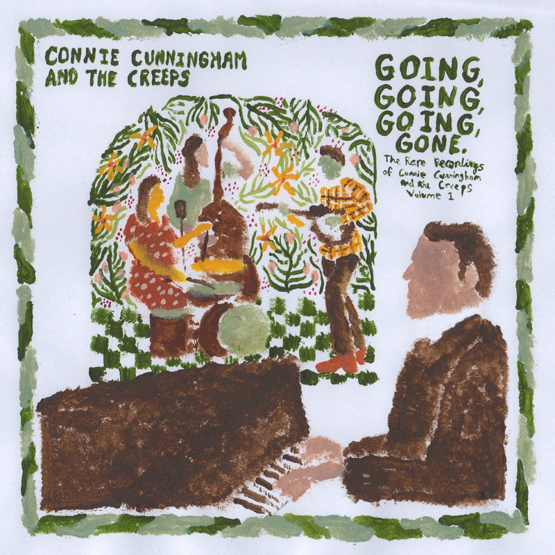 Connie Cunningham and the Creeps - Going, Going, Going, Gone: The Rare Recordings of Connie Cunningham and the Creeps Vol. 1 - Vinyl