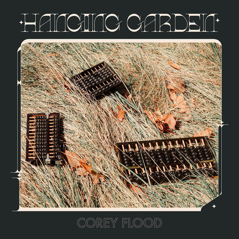 Corey Flood - Hanging Garden - Vinyl