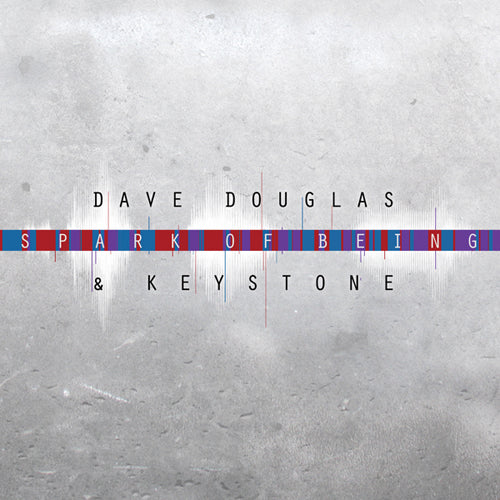 Dave & Keystone Douglas - Spark of Being: Expand - CD
