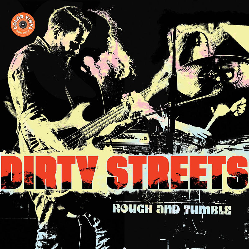 Dirty Streets - Rough and Tumble (YELLOW VINYL) - Vinyl