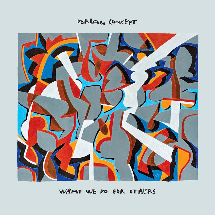 Dorian Concept - What We Do For Others - Vinyl