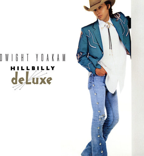 Dwight Yoakam - Hillbilly Deluxe (Indie Exclusive) - Vinyl