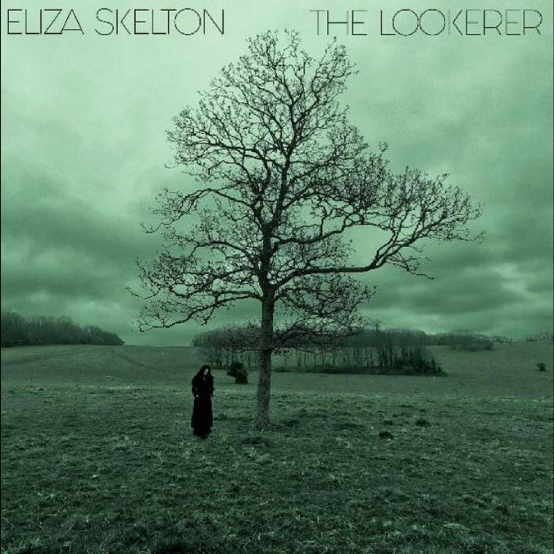 Eliza Skelton - The Lookerer (GREEN VINYL) - Vinyl