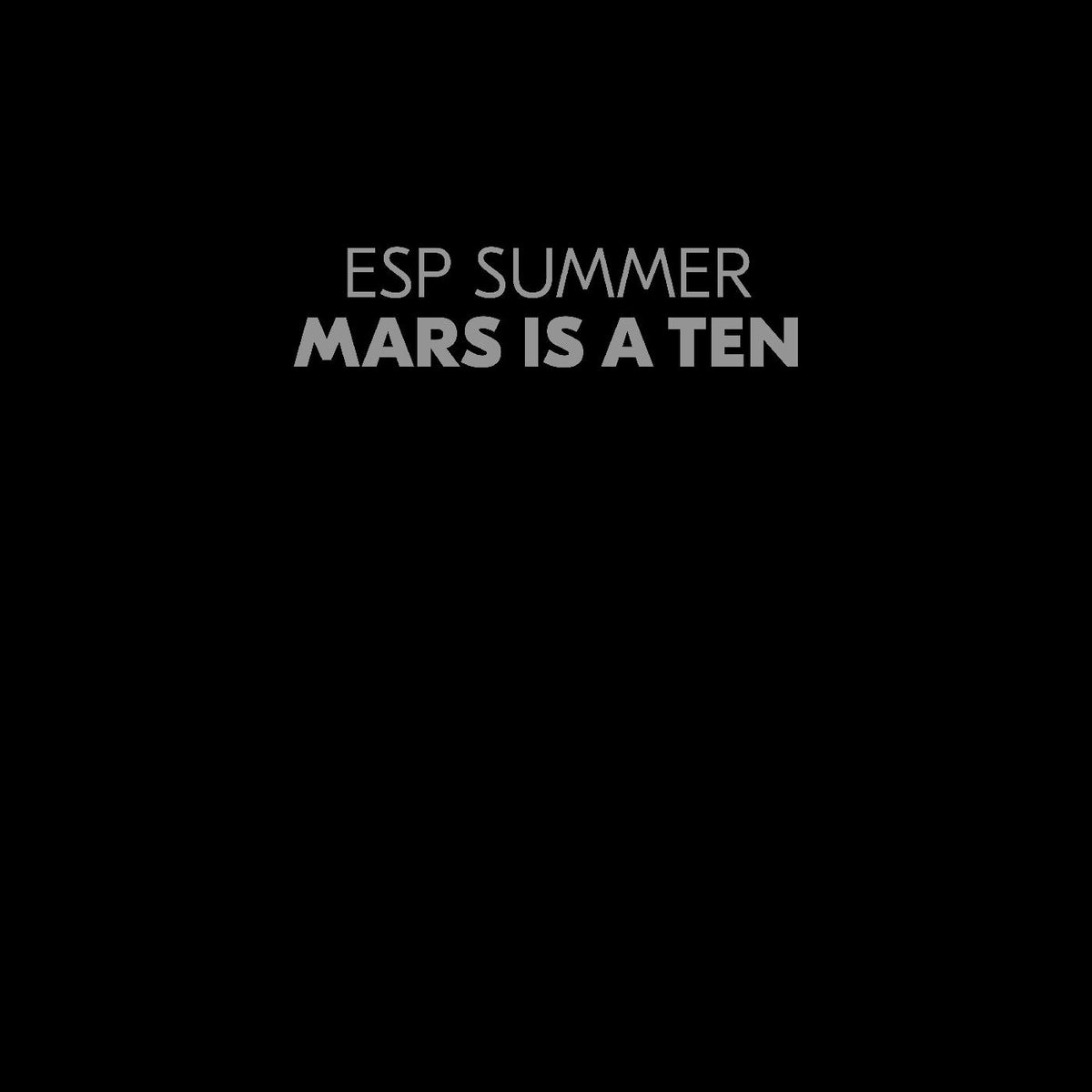 ESP Summer - Mars Is A Ten (CLEAR VINYL) - Vinyl