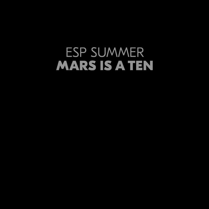 ESP Summer - Mars Is A Ten (CLEAR VINYL) - Vinyl