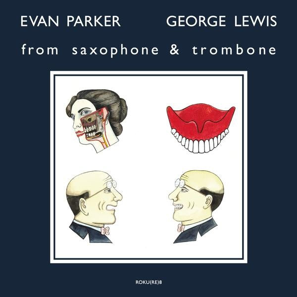 EVAN PARKER & GEORGE LEWIS - From Saxophone & Trombone - Vinyl