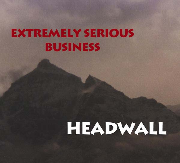 EXTREMELY SERIOUS BUSINESS - Headwall - CD