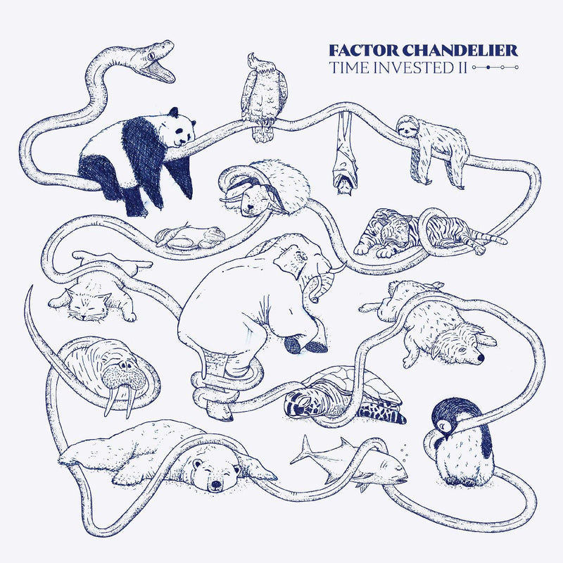 Factor Chandelier - Time Invested II (DELUXE EDITION) - Vinyl