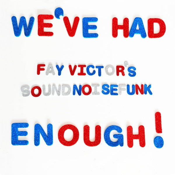 FAY VICTOR'S SOUNDNOISEFUNK - We've Had Enough! - CD