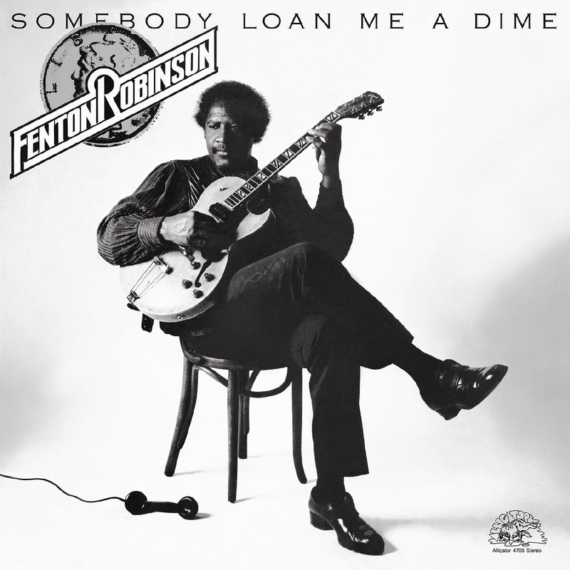 Fenton Robinson - Somebody Loan Me A Dime - Vinyl