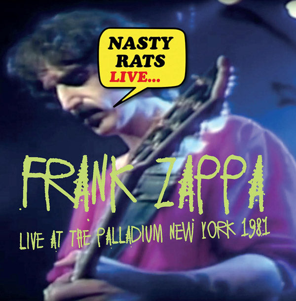 Frank Zappa - Nasty Rats Live... Live At The Palladium New York 1981 - CD