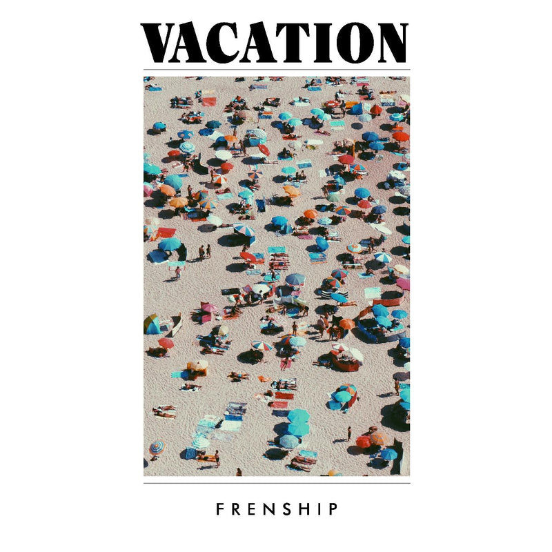 FRENSHIP - Vacation - Vinyl