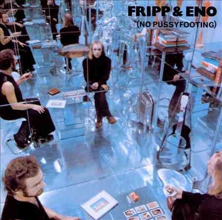 Fripp & Eno - No Pussyfooting (200 Gram Vinyl) [Import] - Vinyl