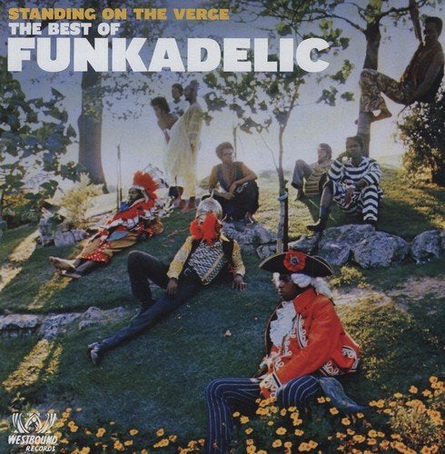 Funkadelic - Standing On The Verge: The Best Of Funkadelic (Uk) - Vinyl