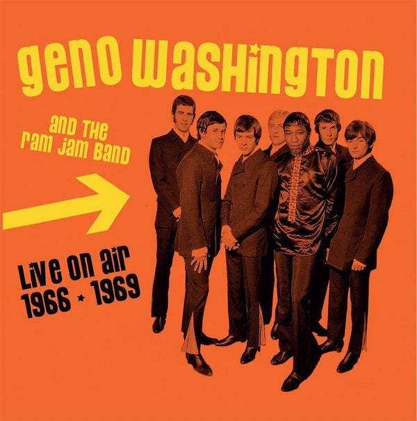 GENO WASHINGTON & THE RAM JAM BAND - Live On Air 1966-1969 - CD