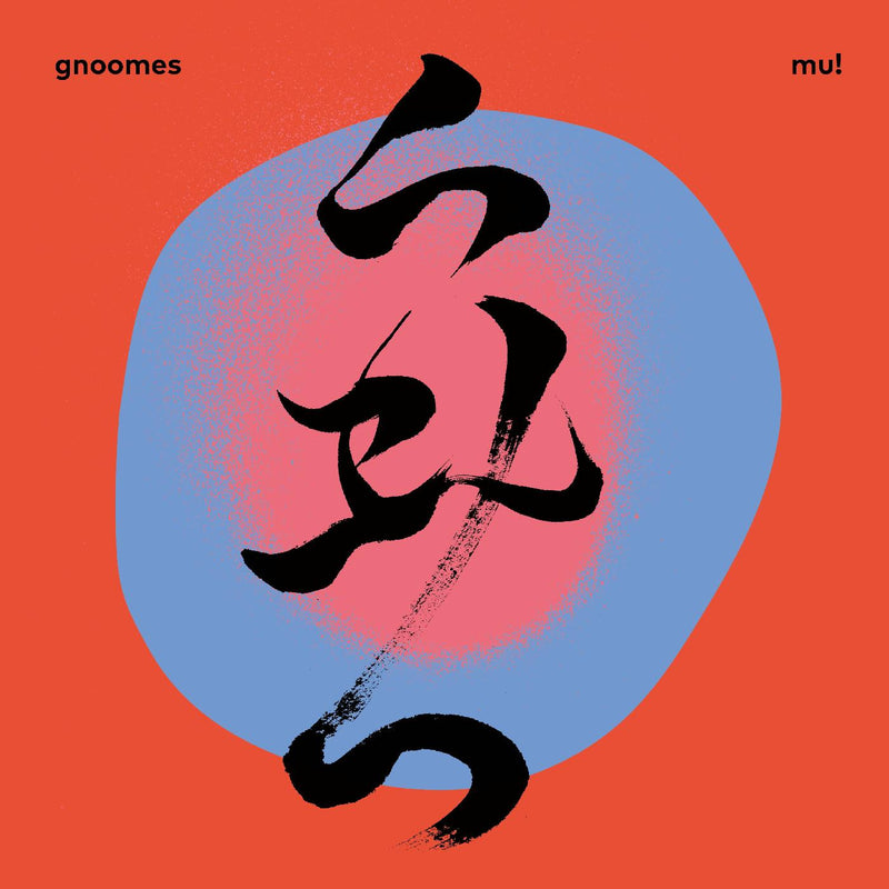 Gnoomes - MU! - Vinyl