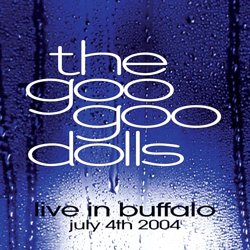 Goo Goo Dolls - Live in Buffalo July 4th, 2004 - Vinyl