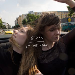 Gurr - In My Head (GREEN VINYL) - Vinyl