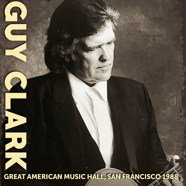 Guy Clark - Great American Music Hall, San Francisco 1988 - CD