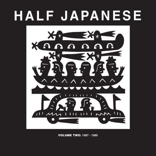 Half Japanese - Volume 2: 1987-1989 - Vinyl