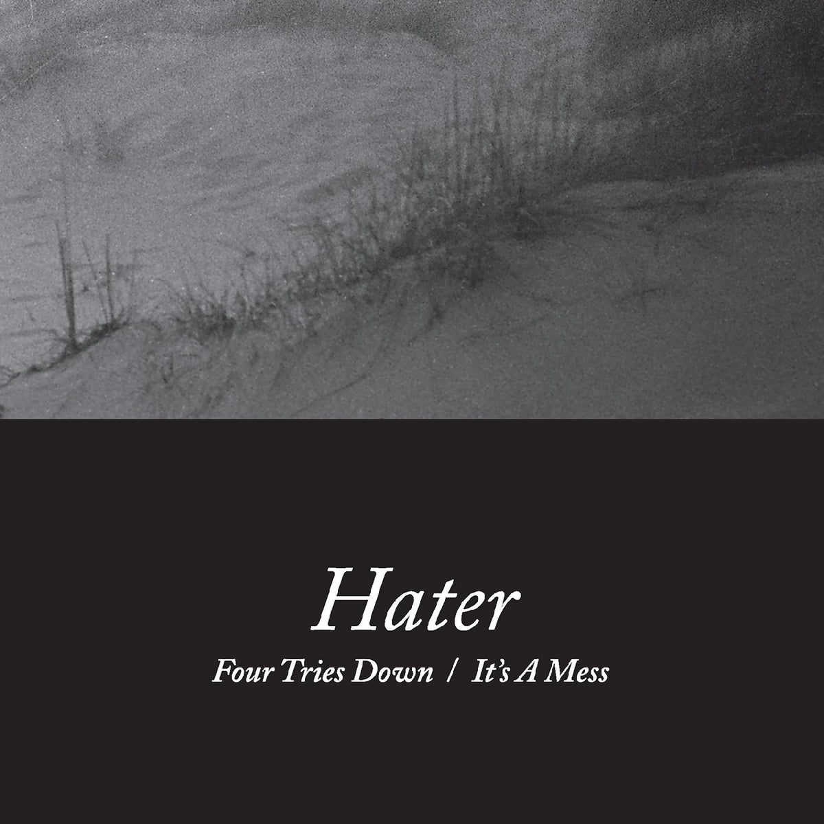 Hater - Four Tries Down / It's A Mess - Vinyl